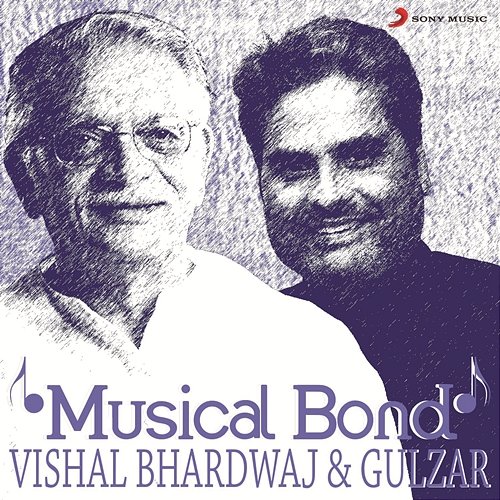 Musical Bond: Vishal Bhardwaj & Gulzar Vishal Bhardwaj