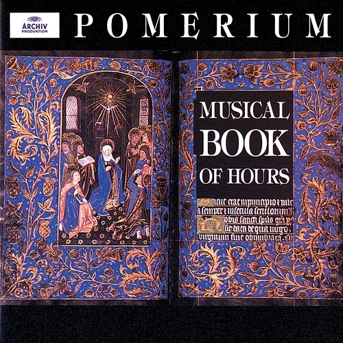 Musical Book of Hours Pomerium, Alexander Blachly