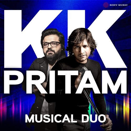 Musical Duo - KK and Pritam KK, Pritam