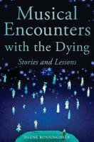 Musical Encounters with Dying: Stories and Lessons Runningdeer Islene