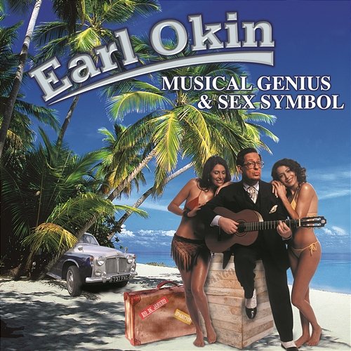 Musical Genius & Sex Symbol Earl Okin