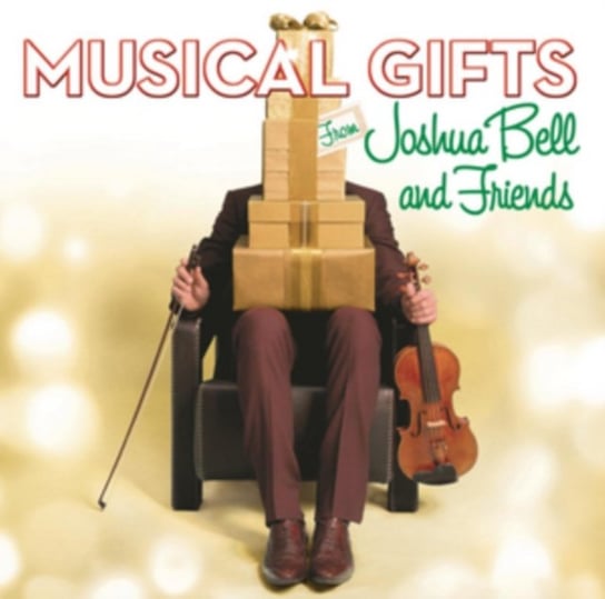Musical Gifts from Joshua Bell and Friends Bell Joshua