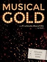 Musical Gold - Die 20 schönsten Musical-Hits auf Deutsch Bosworth-Music Gmbh, Bosworth Music Gmbh