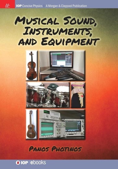 Musical Sound, Instruments, and Equipment Photinos Panos