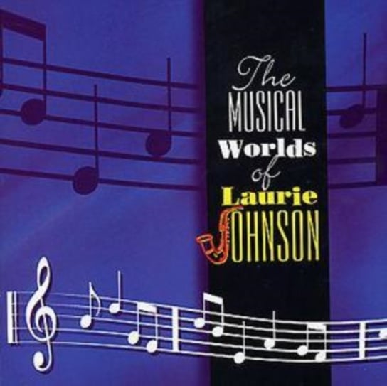Musical Worlds Of Laurie Johnson Johnson Laurie