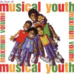 Musical You Best Of Maximum Volume Musical Youth