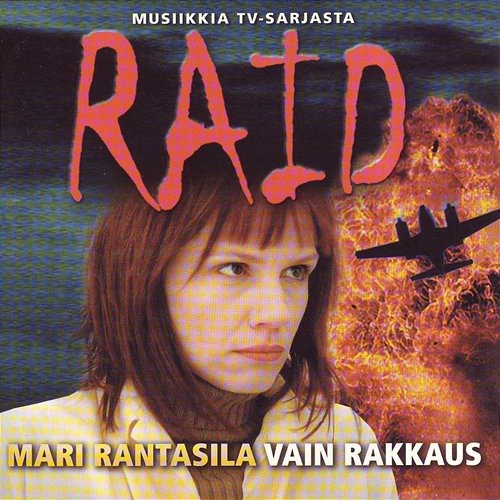 Musiikkia TV-sarjasta Raid Mari Rantasila