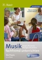 Musik fachfremd unterrichten - Die Praxis 3/4 Freitag Werner, Dittmar Caroline
