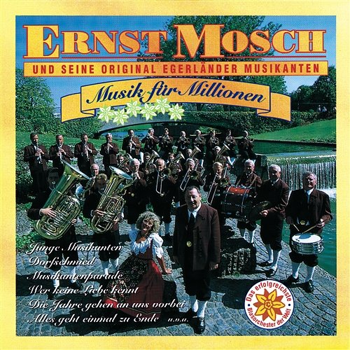 Musik Für Millionen Ernst Mosch und seine Original Egerländer Musikanten