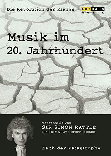 Musik Im 20. Jahrhundert - Die Revolution Der Kl?Nge Vol. 6 Nach Der Katastrophe Various Artists