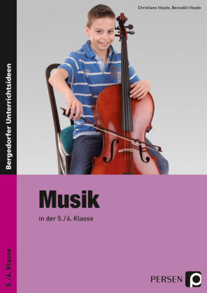 Musik in der 5./6. Klasse Persen Verlag I.D. Aap, Persen Verlag