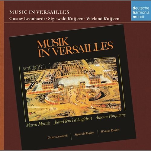 Musik in Versailles Sigiswald Kuijken, Gustav Leonhardt