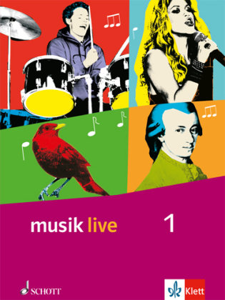 Musik live. Schülerbuch. Klasse 5 und 6. Allgemeine Ausgabe Klett Ernst /Schulbuch, Klett