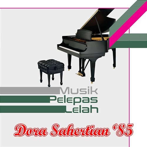Musik Pelepas Lelah '85 Dora Sahertian