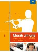 Musik um uns SI 5. Arbeits- und Musizierheft. Bayern Schroedel Verlag Gmbh, Schroedel