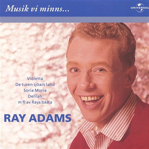 Musik vi minns Ray Adams