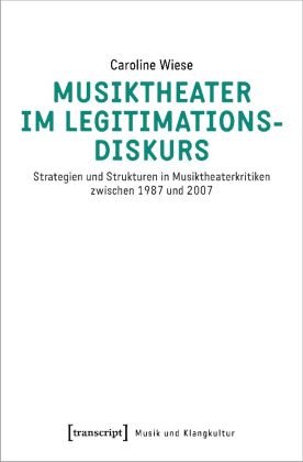 Musiktheater im Legitimationsdiskurs transcript