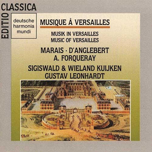 Musique à Versailles Sigiswald Kuijken, Gustav Leonhardt