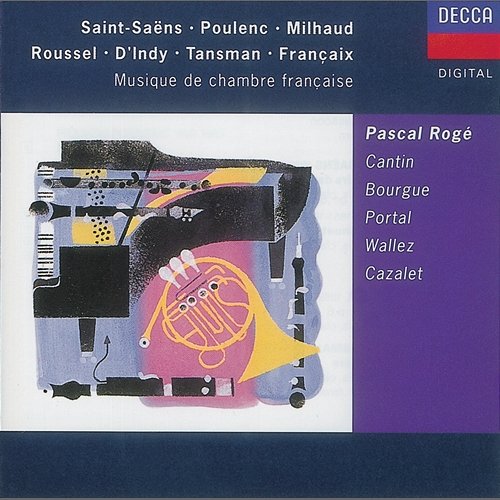 Musique de Chambre Française Pascal Rogé, Catherine Cantin, Maurice Bourgue, Michel Portal