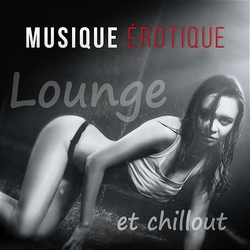 Volupté (L'art de l'amour) Erotique Chillout Musique Café