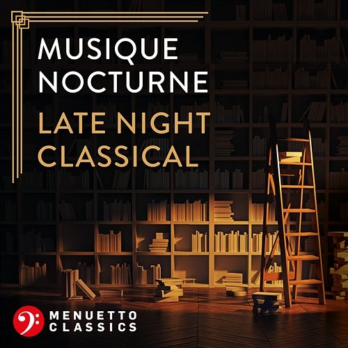 Musique nocturne: Late Night Classical Various Artists