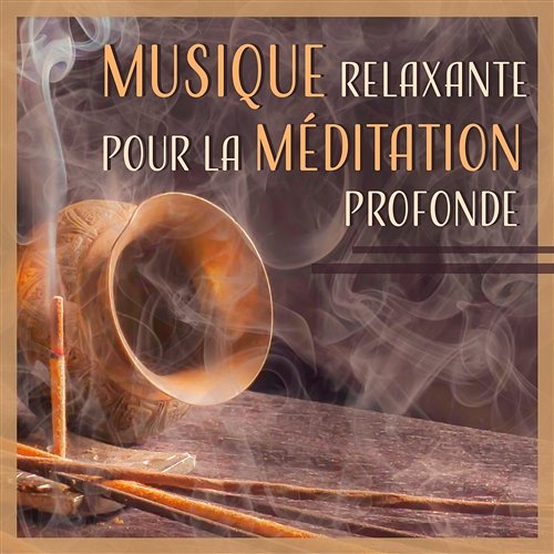 Musique relaxante pour la méditation profonde: Massage relaxant, Yoga de guérison, Aide naturelle au sommeil Ensamble de Musical Méditation