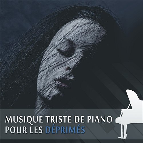 Musique triste de piano pour les déprimés - Mélodie qui fait pleurer, Musique calme, Apaisante, Lent, Sans paroles Triste piano musique oasis