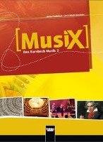 MusiX 2. Schülerband. Allg. Ausgabe D. Das Kursbuch Musik 2. Klasse 7/8 Detterbeck Markus, Schmidt-Oberlander Gero