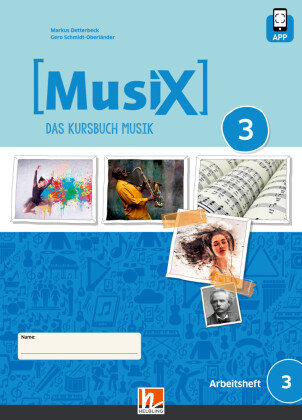 MusiX 3 (Ausgabe ab 2019) Schülerarbeitsheft 3 Helbling Verlag