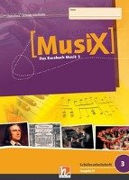 MusiX 3. Schülerarbeitsheft (Ausgabe D) Detterbeck Markus, Schmidt-Oberlander Gero