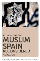 Muslim Spain Reconsidered Hitchcock Richard