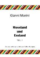 Mussland und Essland Teil 1 Morini Gianni