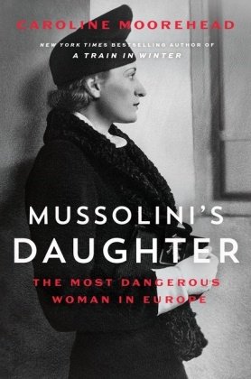 Mussolini's Daughter HarperCollins US
