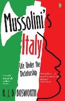 Mussolini's Italy Bosworth Richard J. B.