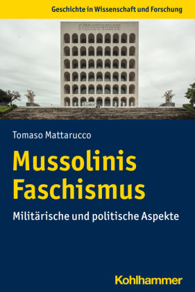 Mussolinis Faschismus Kohlhammer