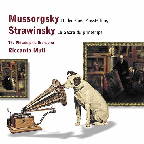 Mussorgsky: Bilder einer Ausstellung - Stravinsky: Le Sacre du printemps Philadelphia Orchestra, Riccardo Muti