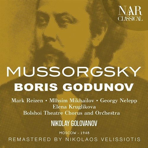 MUSSORGSKY: BORIS GODUNOV Nikolay Golovanov