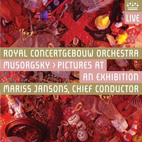 Mussorgsky: Pictures at an Exhibition Royal Concertgebouw Orchestra