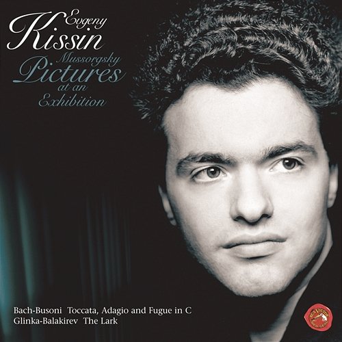Mussorgsky: Pictures at an Exhibition Evgeny Kissin