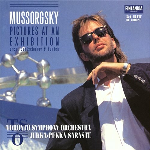 Mussorgsky : Pictures at an Exhibition Toronto Symphony Orchestra And Jukka-Pekka Saraste