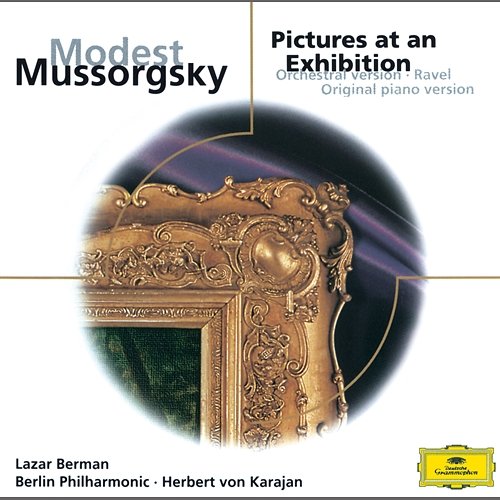 Mussorgsky: Pictures at an Exhibition Lazar Berman, Berliner Philharmoniker, Herbert Von Karajan