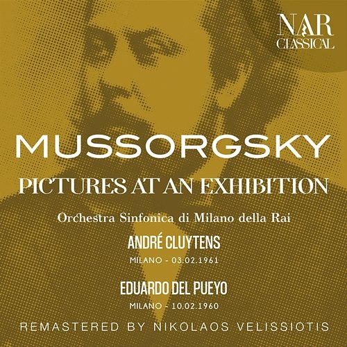 MUSSORGSKY: PICTURES AT AN EXHIBITION André Cluytens, Eduardo del Pueyo