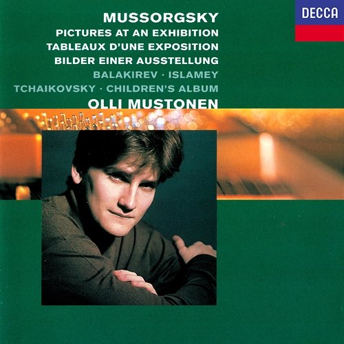 Mussorgsky: Pictures at an Exhibition / Balakirev: Islamey / Tchaikovsky: Children's Album Olli Mustonen