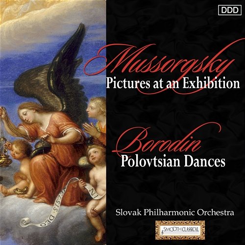 Mussorgsky: Pictures at an Exhibition - Borodin: Polovtsian Dances Slovak Philharmonic Orchestra, Daniel Nazareth