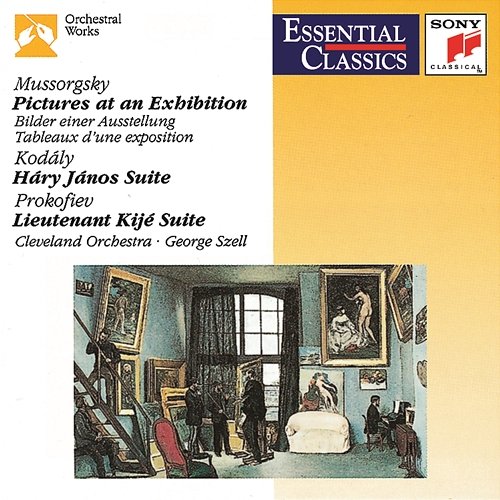 Mussorgsky: Pictures at an Exhibition; Kodály: Hary János Suite; Prokofiev: Lieutenant Kijé Suite George Szell