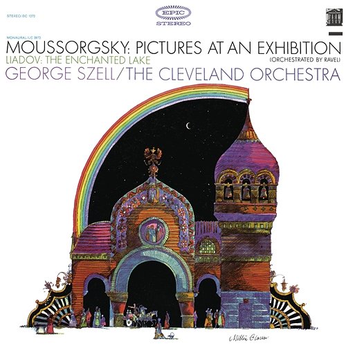 Mussorgsky: Pictures at an Exhibition - Liadov: The Enchanted Lake, Op. 62 George Szell