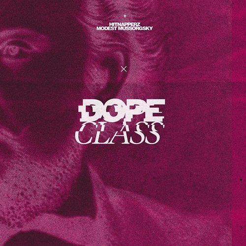 Mussorgsky x DopeClass (EP) DopeClass, Hitnapperz