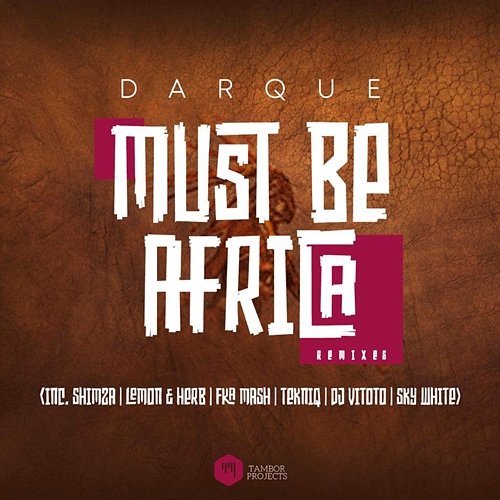 Must Be Africa Remixes Darque