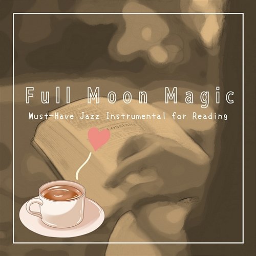 Must-have Jazz Instrumental for Reading Full Moon Magic