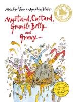 Mustard, Custard, Grumble Belly and Gravy Rosen Michael